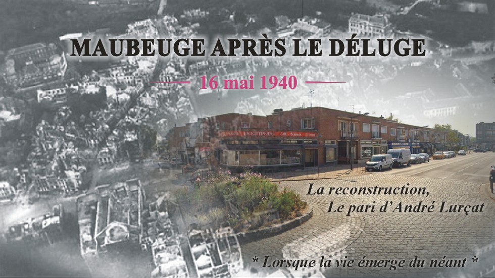 André Lurçat, la reconstruction de Maubeuge après le 16 mai 1940